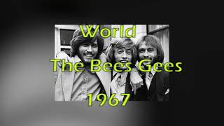 Bee Gees  World 1967 LYRICS [upl. by Einohtna]