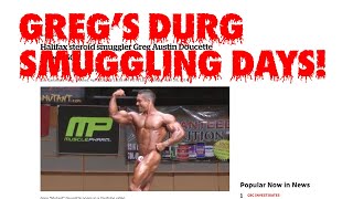 GREG DOUCETTE’S DURG SMUGGLING DAYS amp JEFF NIPPARD CRAP [upl. by Siegfried]