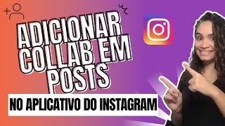 Como Adicionar Colaborador no Instagram [upl. by Ahsimet]