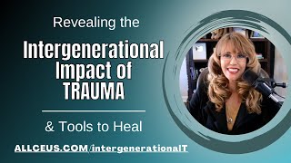 The Surprising Connection Between Adverse Childhood Experiences and Intergenerational Trauma [upl. by Aeniah]