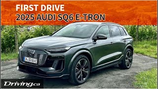 2025 Audi Q6 and SQ6 etron  First Drive  Drivingca [upl. by Gavini]