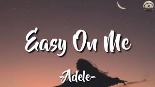 Adele  Easy On Me Lirik dan terjemahan [upl. by Doran160]