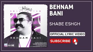 Behnam Bani  Shabe Eshgh I Lyrics Video  بهنام بانی  شب عشق [upl. by Morville]