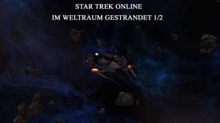 Star Trek Online  STOEpisode Im Weltraum gestrandet 12 DeutschHD [upl. by Eiramlatsyrc]