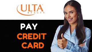 How to Pay Ulta Credit Card Ulta Beauty [upl. by Ariamat]