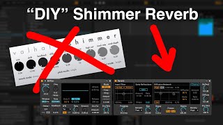 DIY Shimmer reverb in Ableton similar to Valhalla [upl. by Hindorff302]