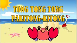 Tong Tong Tong Pakitong  Kitong  Alimango Song  Awiting Pambata [upl. by Struve]