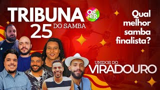 Qual é o melhor samba da final da VIRADOURO 2025 TRIBUNA DO SAMBA Rio Carnaval [upl. by Maggs35]