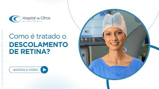 Descolamento de Retina Tratamento de Emergência com a Dra Beatriz  Hospital de Olhos de Blumenau [upl. by Tartaglia972]