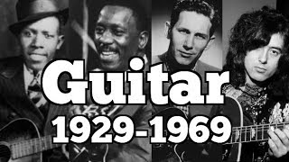 THE GUITAR 19291969  THE PLAYERS YOU NEED TO KNOW [upl. by Siwel]