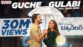 Guche Gulabi Full Video SongMostEligibleBachelor​ SongsAkhilPooja HegdeGopi SundarArmaan Malik [upl. by Sophey719]