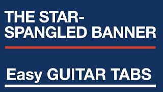 Easy guitar tabs  How to play The StarSpangled Banner [upl. by Daniela]