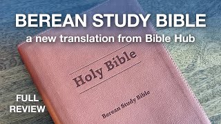 Berean Study Bible BSB – Full Review and Walkthrough [upl. by Kcirrek]