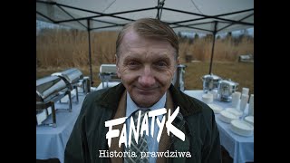 Fanatyk Historia prawdziwa  Zarybianie [upl. by Noyerb]