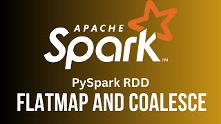 Tutorial 6 Spark RDD Operations  FlatMap and Coalesce [upl. by Skell415]