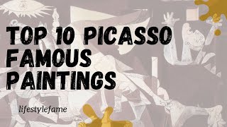 Top 10 picasso famous paintings  Unveiling the Iconic Picasso Paintings  Art Enthusiasts Guide [upl. by Yablon]