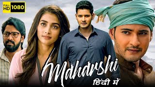 Maharshi Full Movie In Hindi Dubbed 1080p HD Facts  Mahesh Babu Pooja Hegde Allari Naresh [upl. by Muhammad]