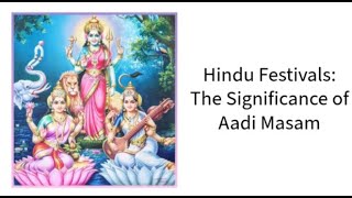 The Significance of Aadi Masam  Hindu Festivals [upl. by Blancha]