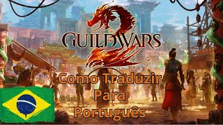 Como traduzir Guild Wars 2 [upl. by Eirok238]