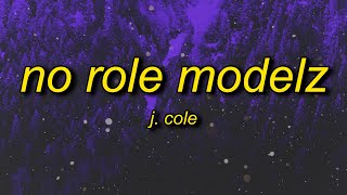 J Cole  No Role Modelz TikTok Remixsped up  reverb Lyrics  one time for my la sisters [upl. by Clintock]