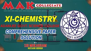 XI  CHEMISTRY  SOLUTION OF COMPREHENSIVE PAPER  Adamjee GovtScience College  CW Sir Mukarram [upl. by Nahtnamas]