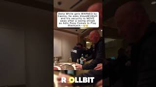 Dana KICKS out Drunk Steve🫣 dana danawhite gambling casino blackjack stevewilldoit lasvegas [upl. by Torin366]