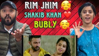 Rim Jhim Song Reaction  Shakib Khan  Bubly  Mohammed Irfan  Rangbaaz [upl. by Camella]