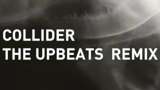 Noisia  Collider The Upbeats Remix [upl. by Harrison730]