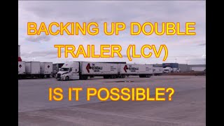 BACKING UP LCV TRAILERS DOUBLE IS IT POSSIBLE [upl. by Jarid]