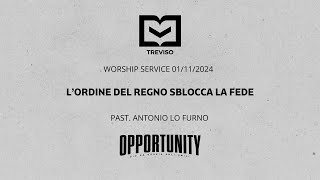 Lordine del regno sblocca la fede  Worship Service 01122024  Past Antonio Lo Furno [upl. by Rese]