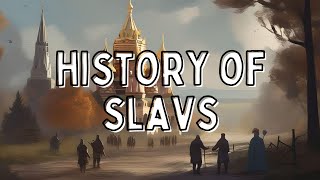 History of Slavs [upl. by Oinolopa]