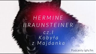 Kobyła z Majdanka Hermine Braunsteiner cz 1  Złe Wilczyce Hitlera [upl. by Lasala2]