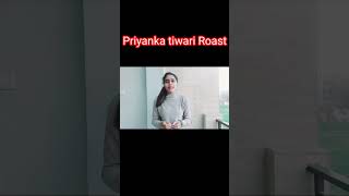 roast priyanka tiwari funny clip [upl. by Nnaharas]