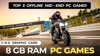 Top 5 Offline Games for 8GB Ram PC  Mid End PC Games  One Take Gamer [upl. by Ilatfan]