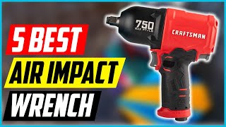 Best Air Impact Wrench Top 5 Picks [upl. by Eustache]