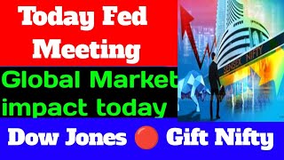 Fed Meeting Today 💥 Global market update 💥 Dow Jones 🔴 Gift Nifty live 🔴 [upl. by Anitsirhk953]