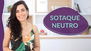 Como NEUTRALIZAR o SOTAQUE [upl. by Sig353]