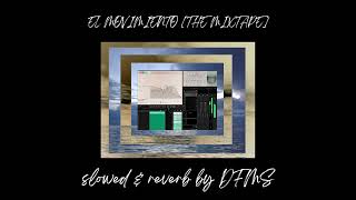 ponta pa mi  j álvarez slowed amp reverb by DFMS El Movimiento The Mixtape [upl. by Johanan]