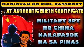 Military Spy ng China nakapasok na sa Pinas marami sila Nabigyan pa ng Phil Passport at Bcerti [upl. by Derriey]