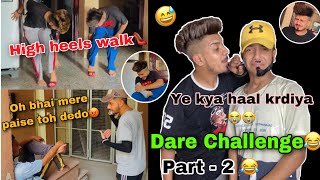 Dare challange part2 😂😂 kya haal krdiya 😭 ft Karan behl  prince behl behlbrothers1589 [upl. by Cowles151]