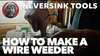 How to Make a Wire Weeder or Hoe [upl. by Rachael]