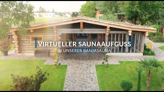 Virtueller Saunaaufguss in der Banjasauna  Miramar Salz amp Kristall Therme [upl. by Harrie]