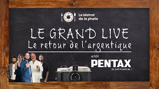 Le Grand Live 📷  Le Grand Retour de l’Argentique [upl. by Erinna]