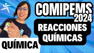 Química  COMIPEMS 2024 Reacciones químicas [upl. by Oimetra]