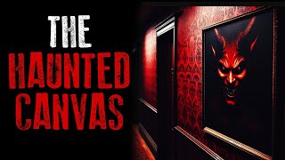 The Haunted Canvasquot Horror Story Narration [upl. by Lebna884]