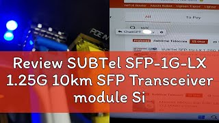 Review SUBTel SFP1GLX 125G 10km SFP Transceiver module Singlemode SMF Fiber [upl. by Tak24]