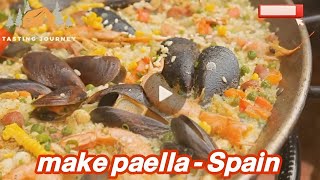 How to make Paella  Spain one of the most famous Spanish dishes [upl. by Ytineres738]