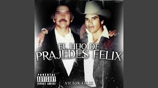 El Hijo de Prajedes Felix En Vivo [upl. by Aelram]