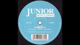 X Press 2 The Sound Jamez amp Dobre Remix Oldskool 90s Tech house [upl. by Whiting]