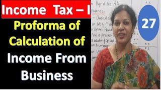 27 quotProforma of Calculation of Income From Businessquot  From Income tax Subject [upl. by Brocklin]